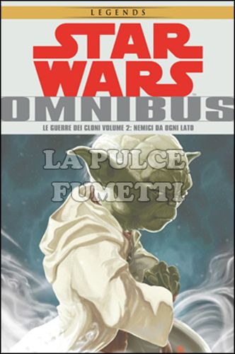 STAR WARS OMNIBUS - LE GUERRE DEI CLONI #     2: NEMICI DA OGNI LATO - LEGENDS